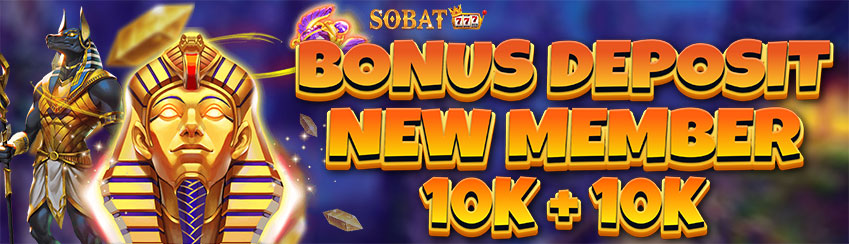 BONUS DP NEW MEMBER 10K + 10K