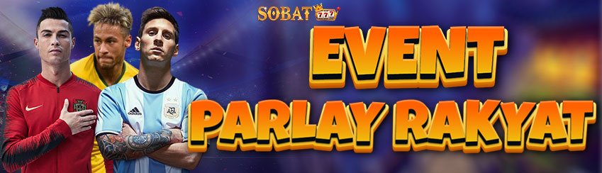 EVENT PARLAY RAKYAT