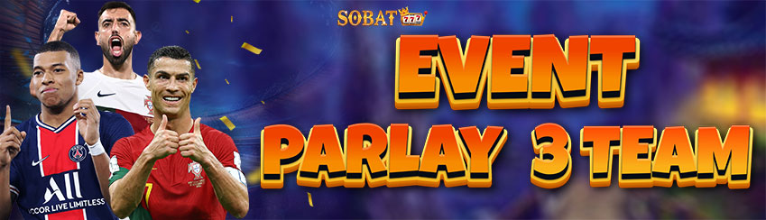 EVENT PARLAY 3 TEAM 